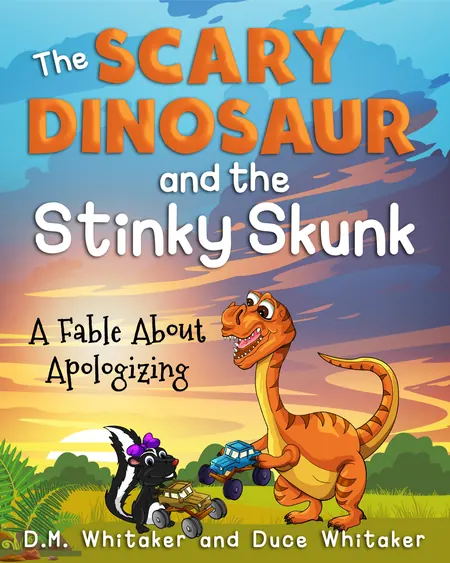 Scary Dinosaur and Stinky Skunk — Apologizing